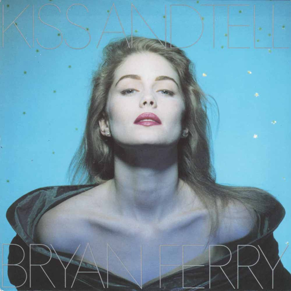 Bryan Ferry Kiss and Tell