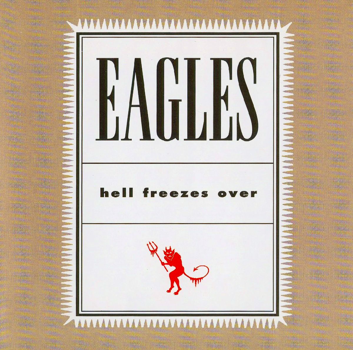 The Eagles, альбом «Hell Freezes Over»