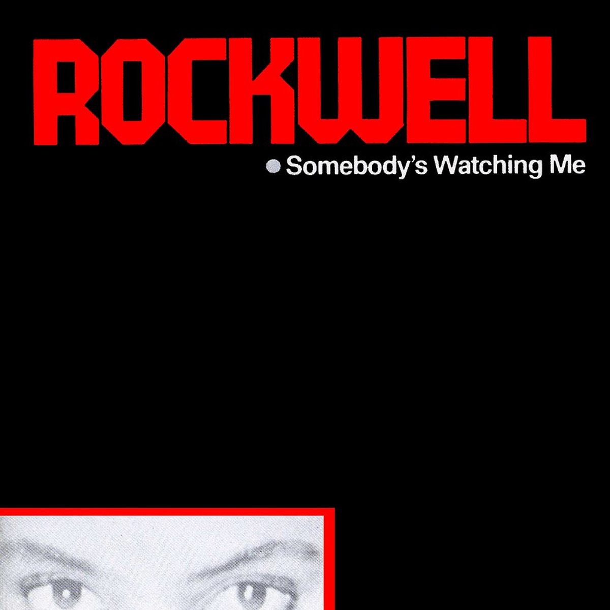 Somebody's Watching Me (1984) - Rockwell - Portada del single