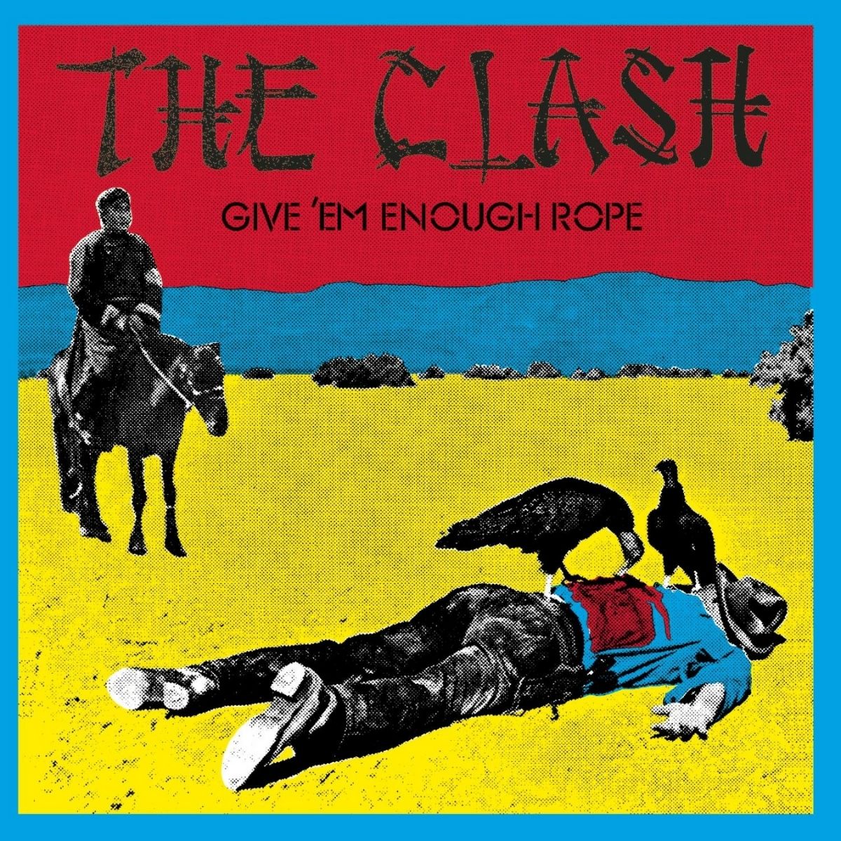 «The Clash» – обложка альбома «Give ’Em Enough Rope»